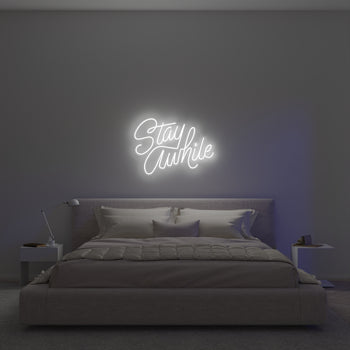 Stay Awhile by Caren Kreger - LED Neon Sign