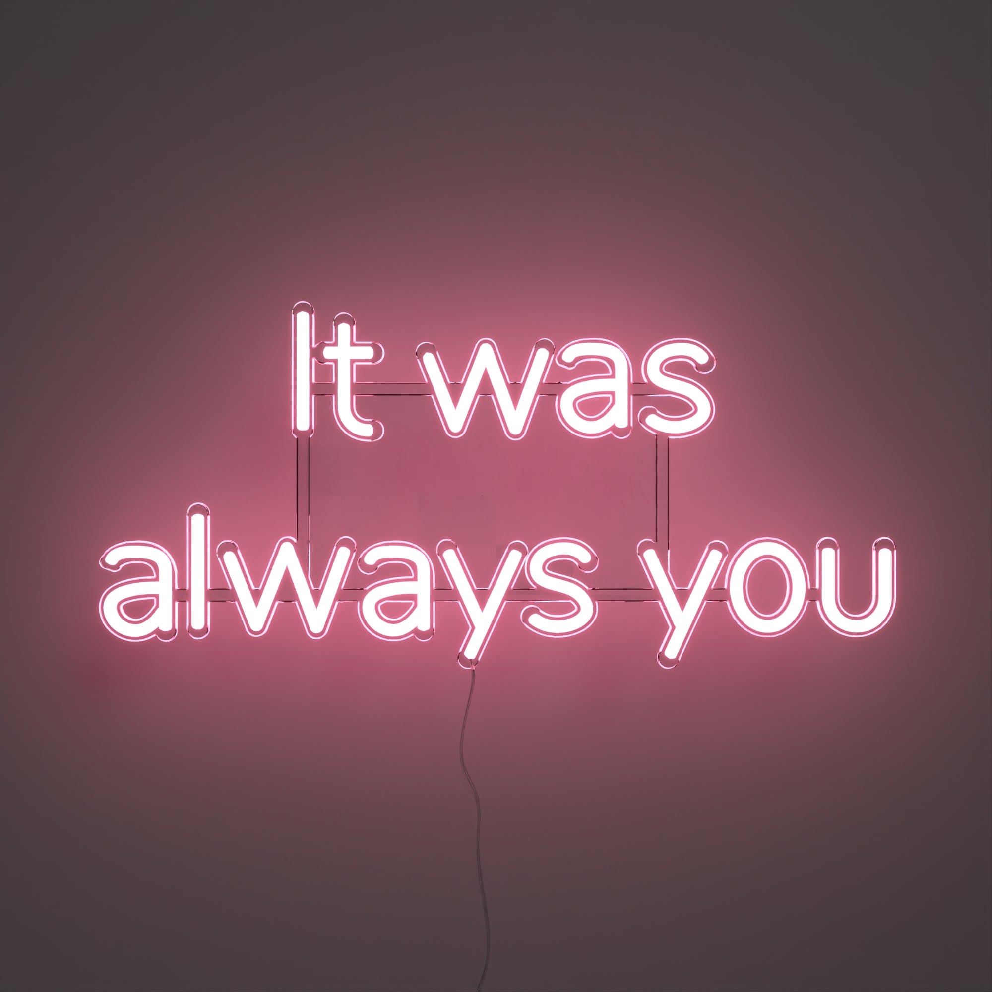 It was always you - LED neon sign - YELLOWPOP USA