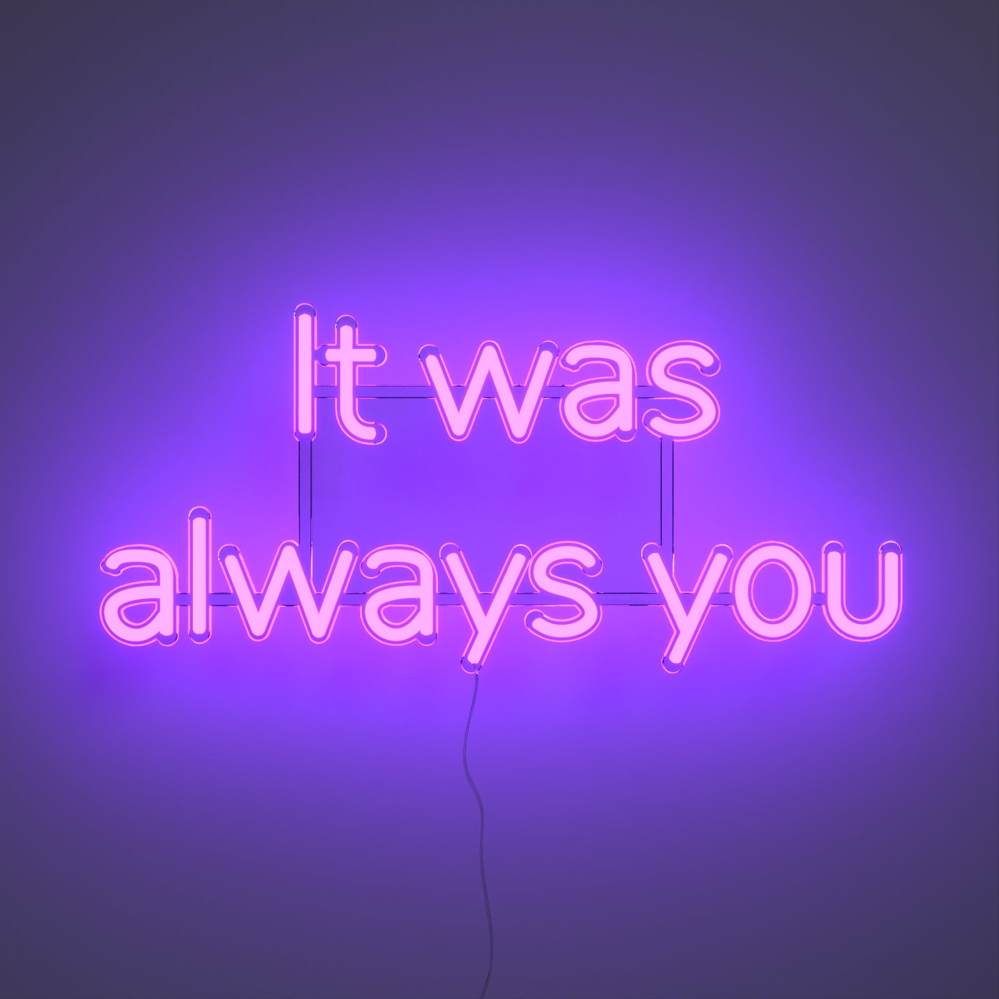 It was always you - LED neon sign - YELLOWPOP USA