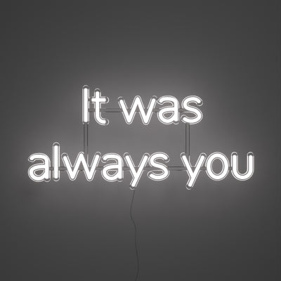 It was always you  
