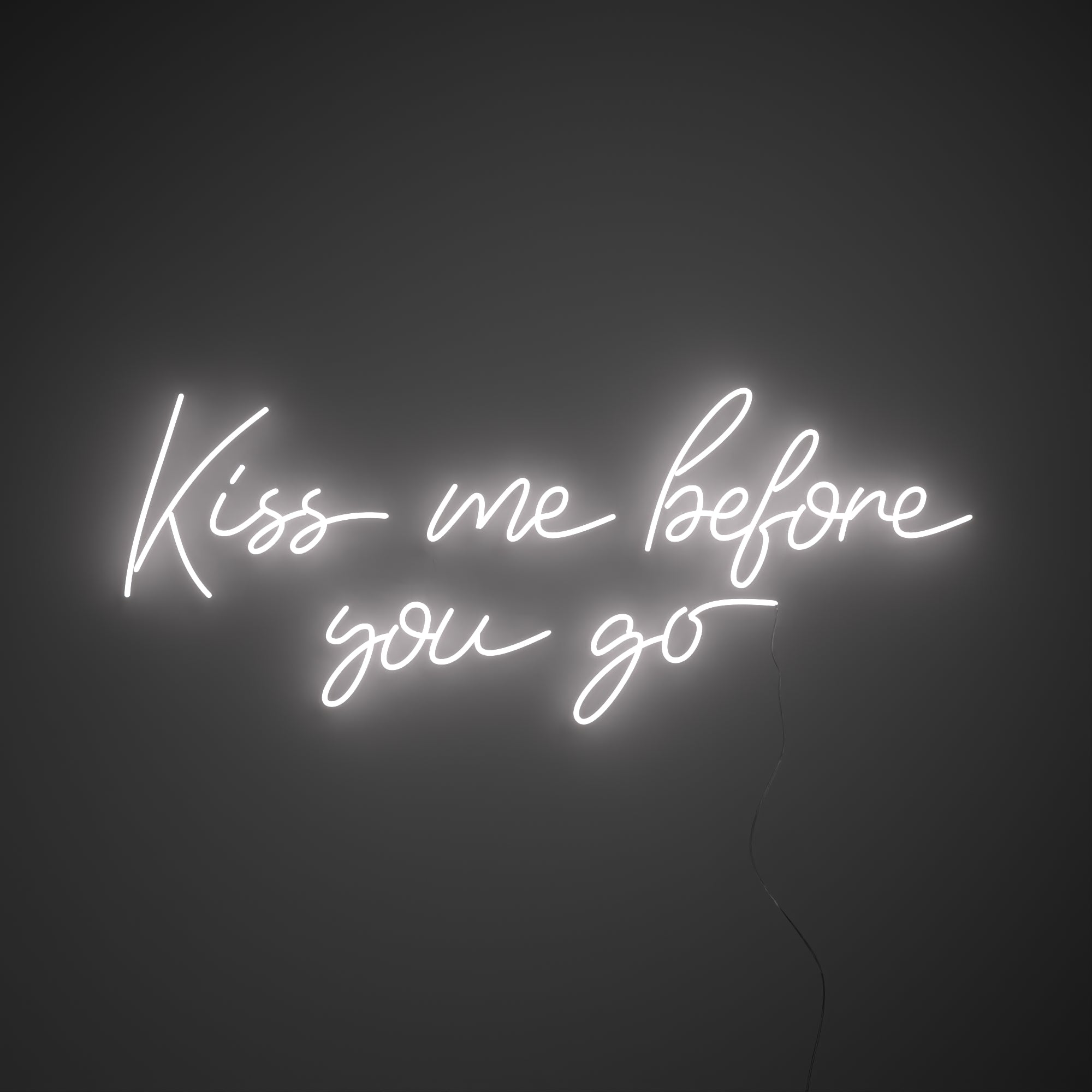 Kiss me before you go - LED neon sign
