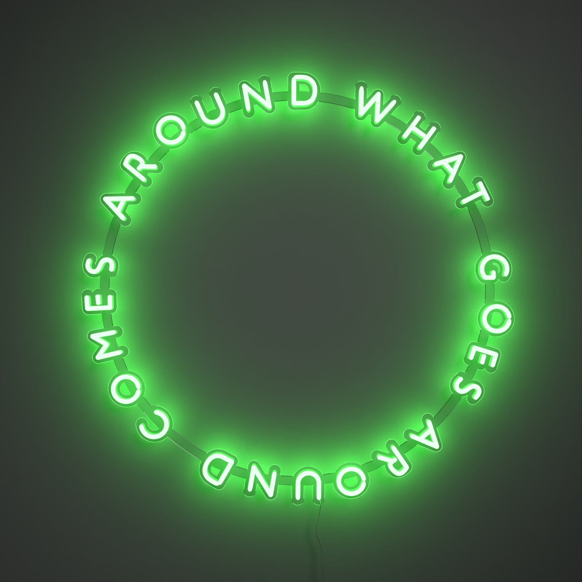 What Goes Around Comes Around - LED neon sign - YELLOWPOP USA