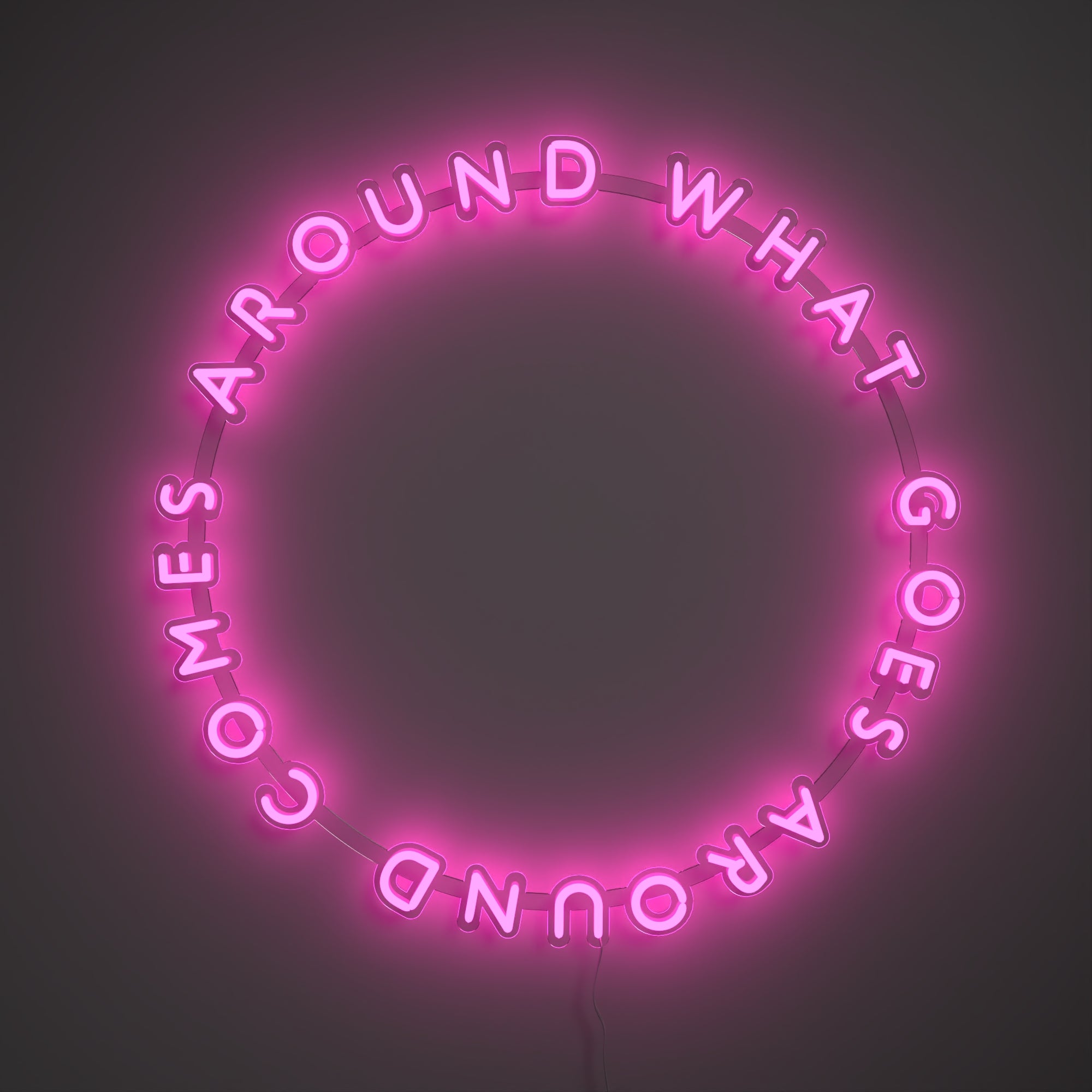 What Goes Around Comes Around - LED neon sign - YELLOWPOP USA