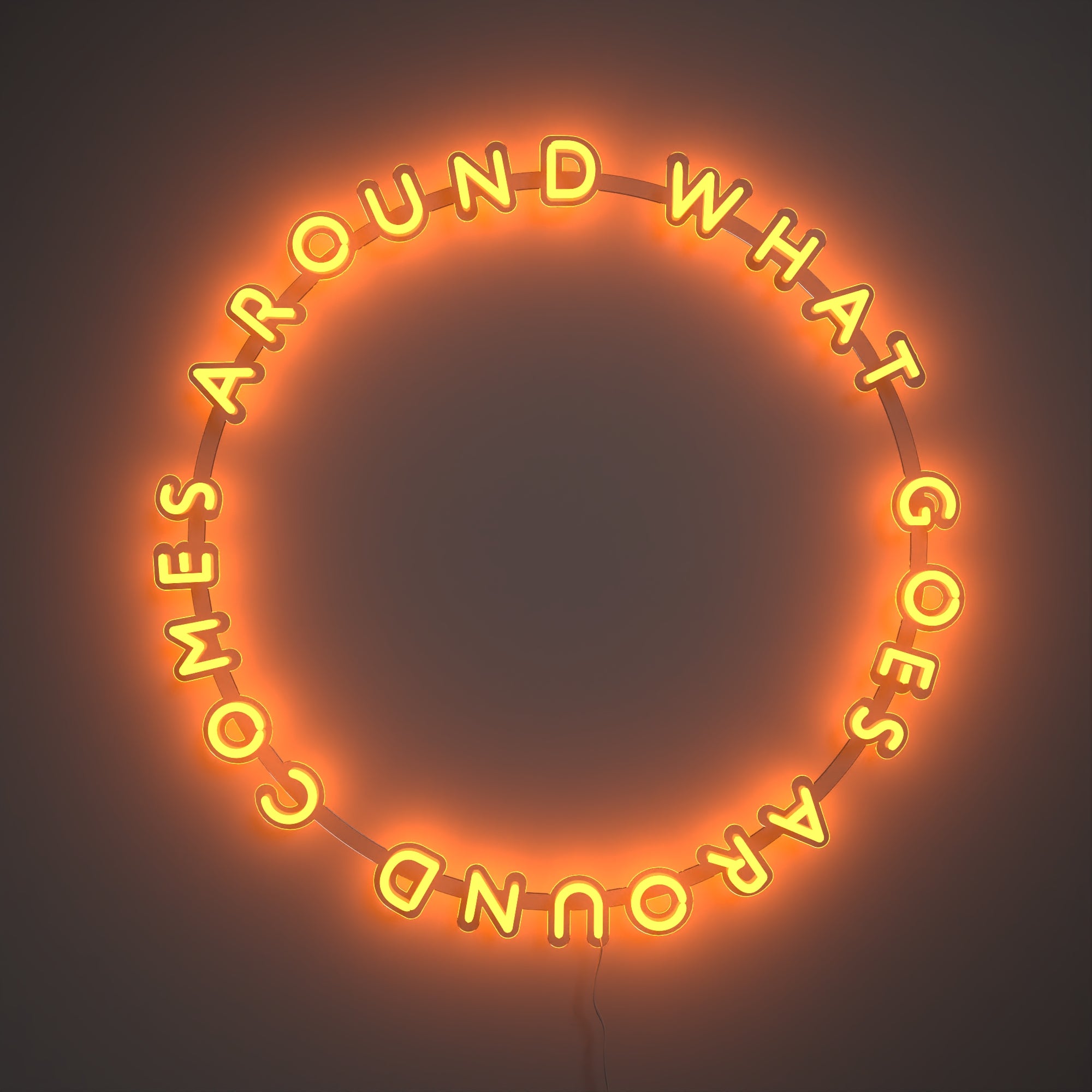 What Goes Around Comes Around - LED neon sign - YELLOWPOP USA