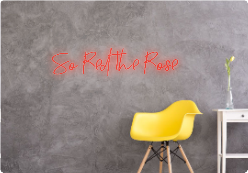 Custom text: So Red the Rose