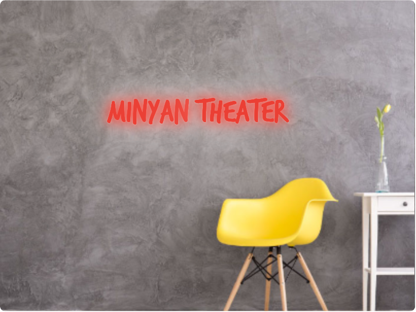 Custom text: MINYAN THEATER