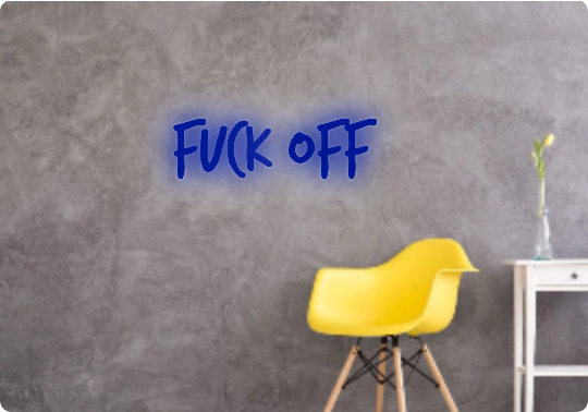 Custom text: Fuck Off