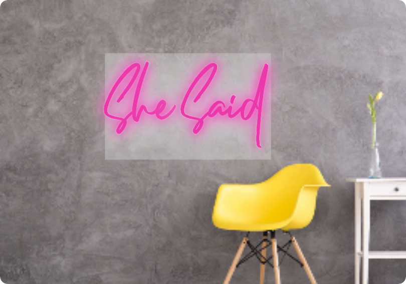 Custom text: She Said