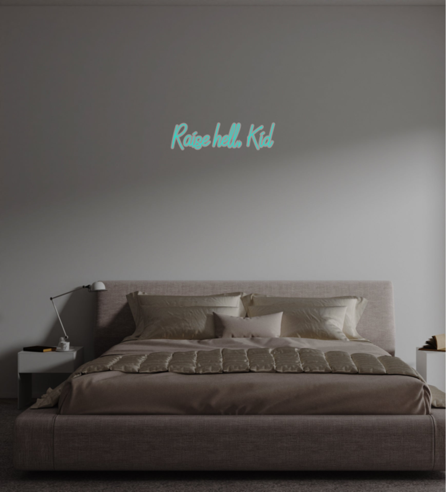 Custom text: Raise hell, Kid