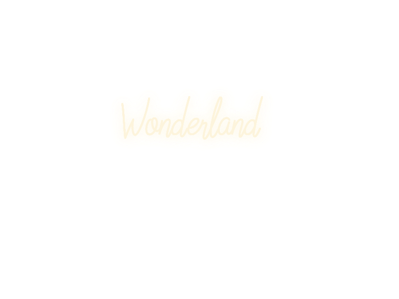 Custom text: Wonderland
