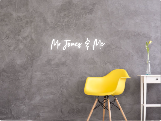 Custom text: Mr Jones & Me