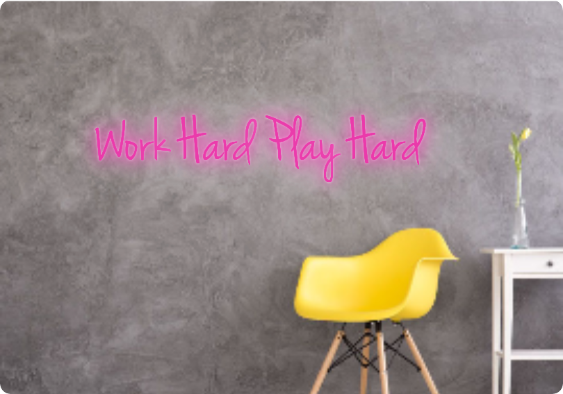 Custom text: Work Hard Play Hard