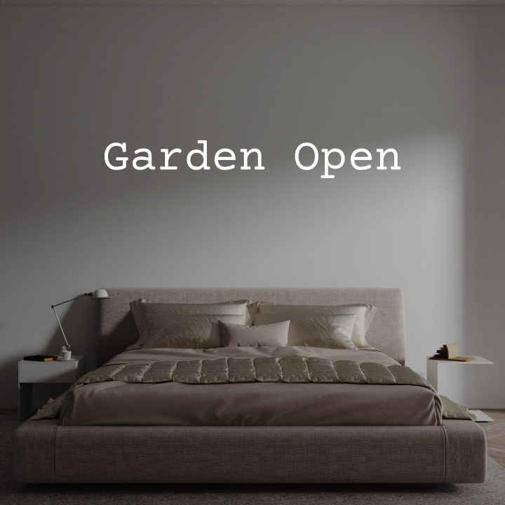Custom text: Garden Open