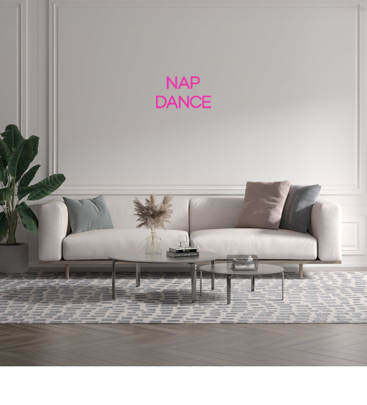Custom text: NAP
DANCE