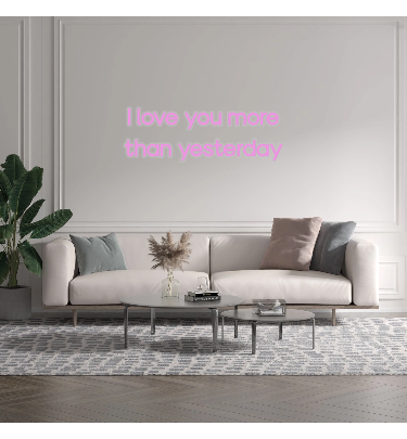 Custom text: I love you more
than yesterday