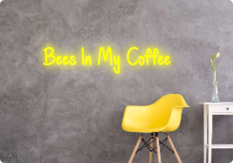 Custom text: Bees In My Coffee