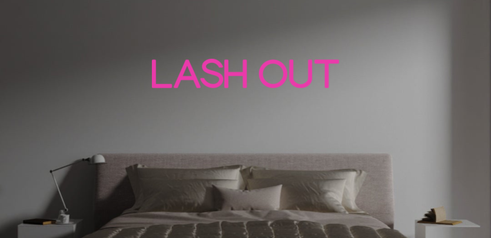 Custom text: LASH OUT