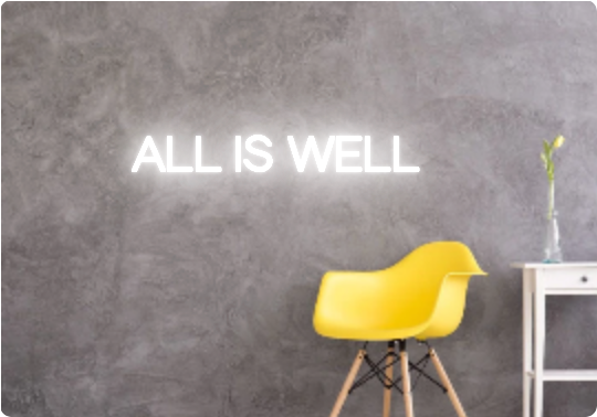 Custom text: ALL IS WELL