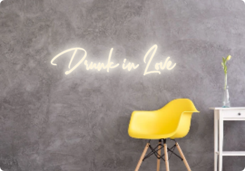 Custom text: Drunk in Love