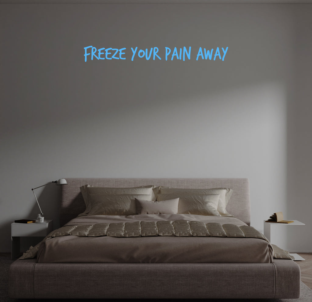 Custom text: Freeze Your Pain Away - YELLOWPOP USA