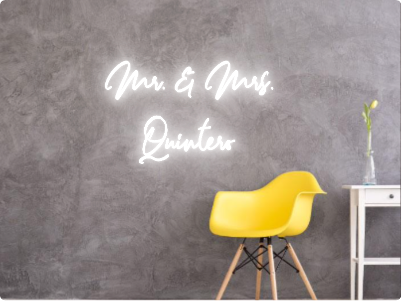 Custom text: Mr. & Mrs.
Quintero