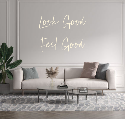 Custom text: Look Good
Feel Good