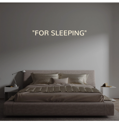 Custom text: "FOR SLEEPING"