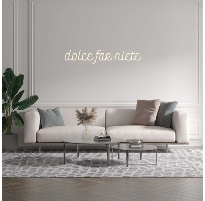 Custom text: dolce far niete