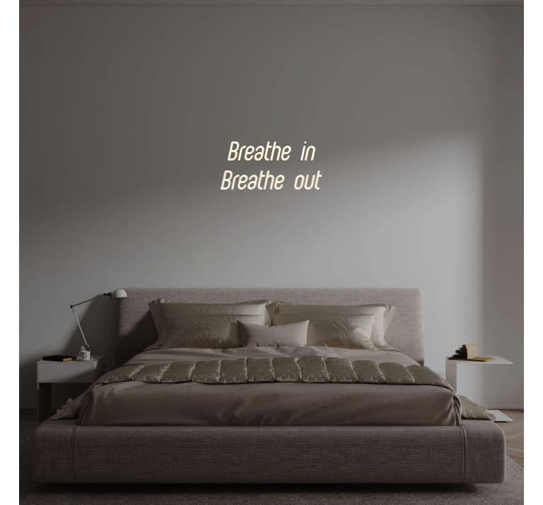 Custom text: Breathe in
Breathe out