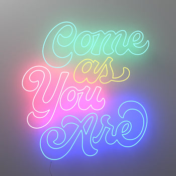 Come As You Are by Caren Kreger, LED Neon Sign