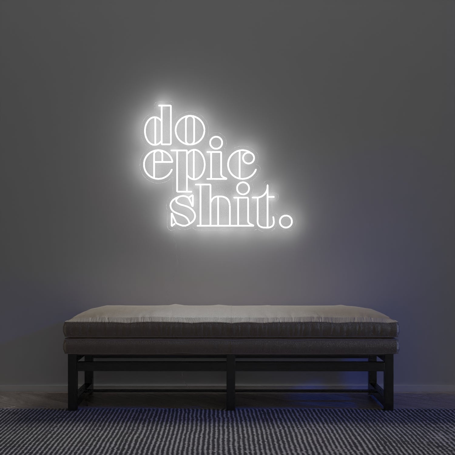 Do Epic Shit - LED neon sign