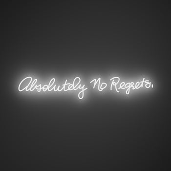 Absolutely no regrets by Madonna, LED neon sign