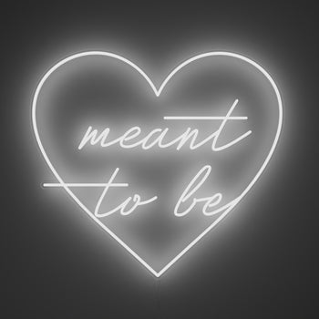Meant to be by Melissa - LED Neon Sign
