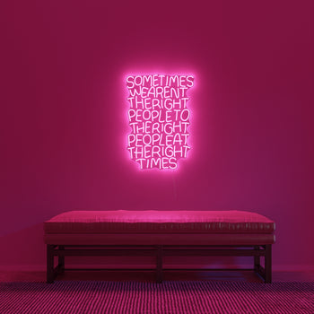 Right People, Right Time by Timothy Goodman, LED neon sign