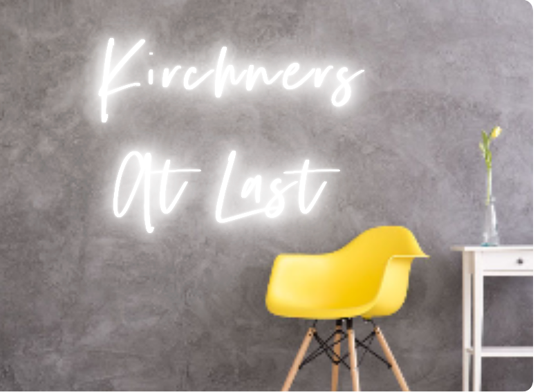 Custom text: Kirchners 
At Last