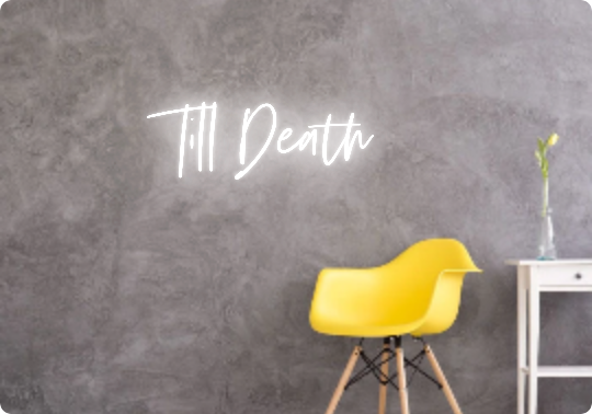 Custom text: Till Death