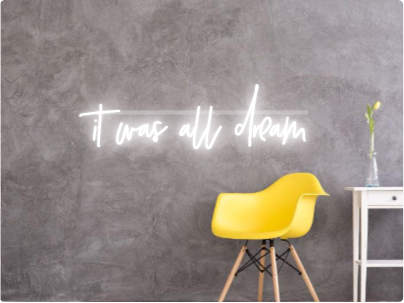 Custom text: it was all dream