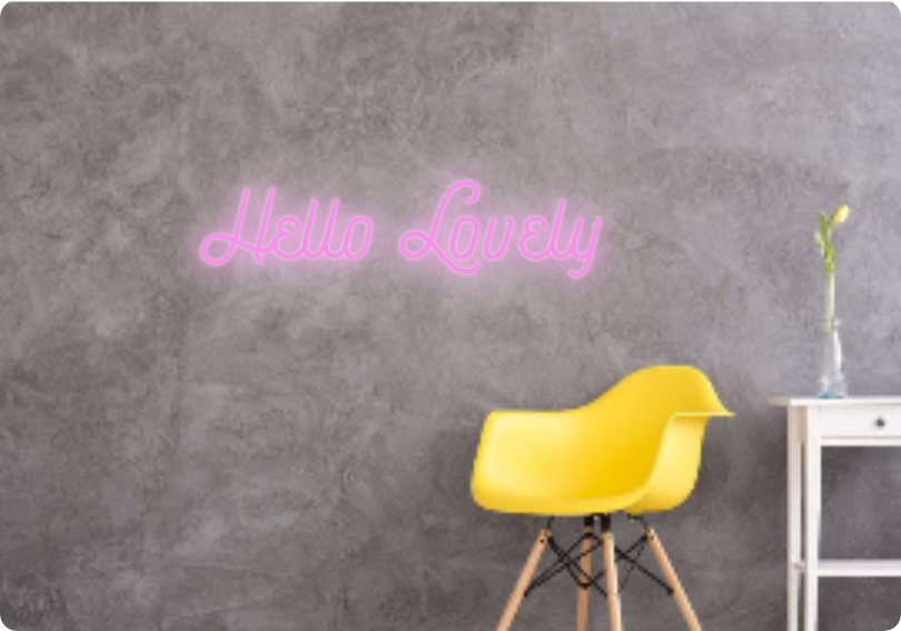 Custom text: Hello Lovely