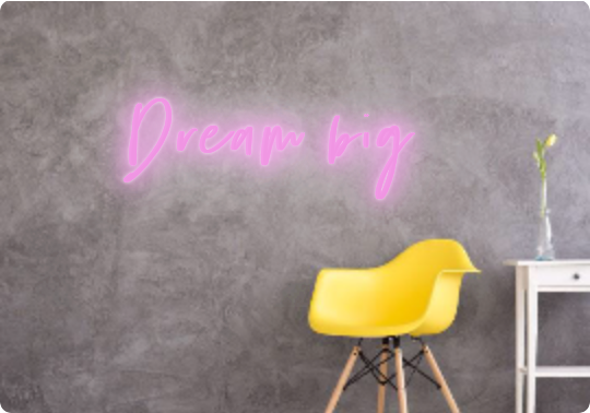 Custom text: Dream big