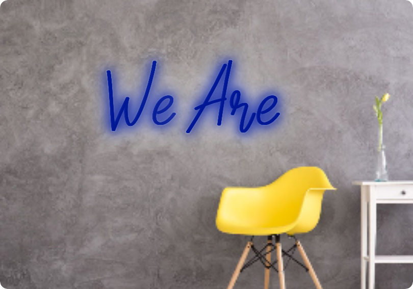 Custom text: We Are