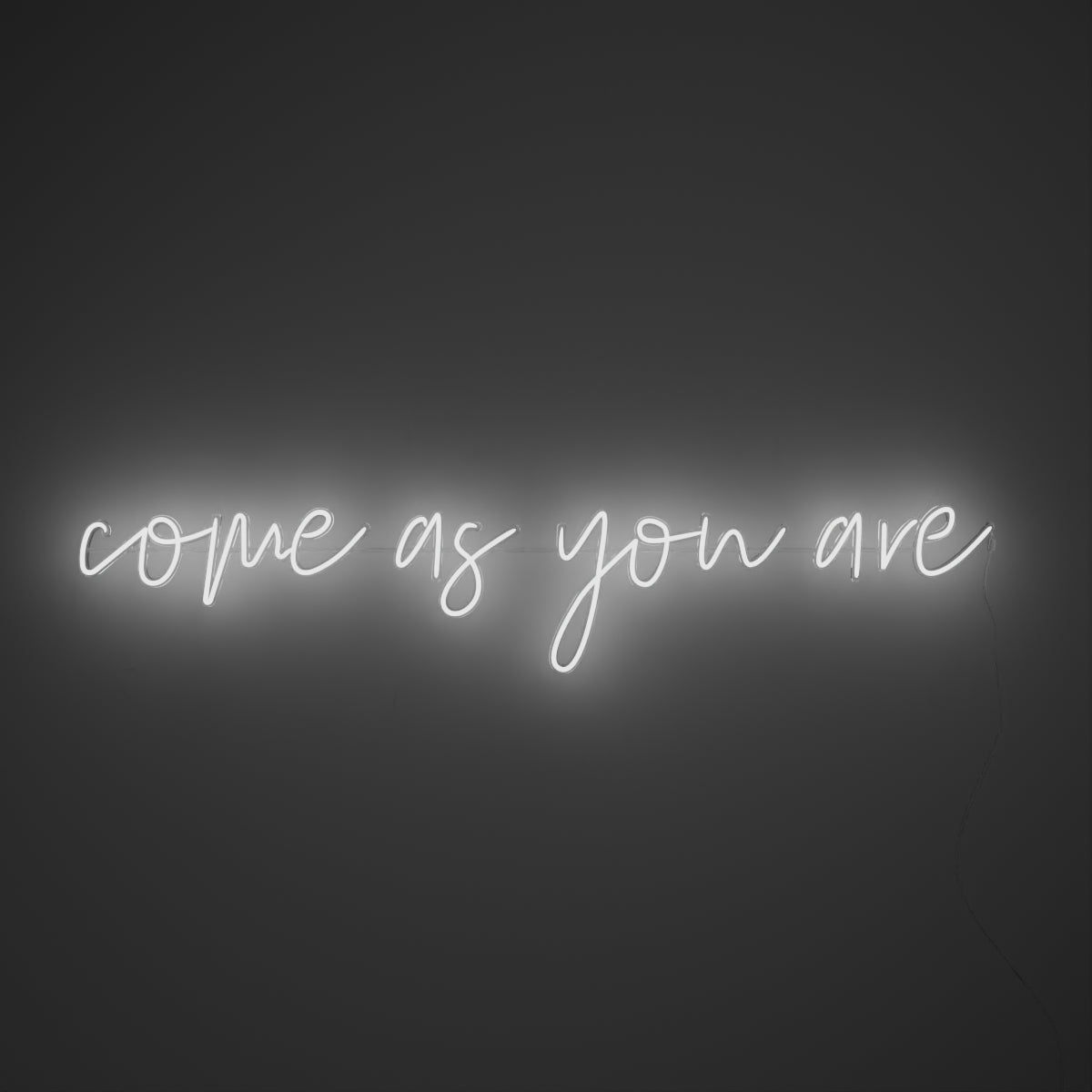 Come As You Are - LED neon sign
