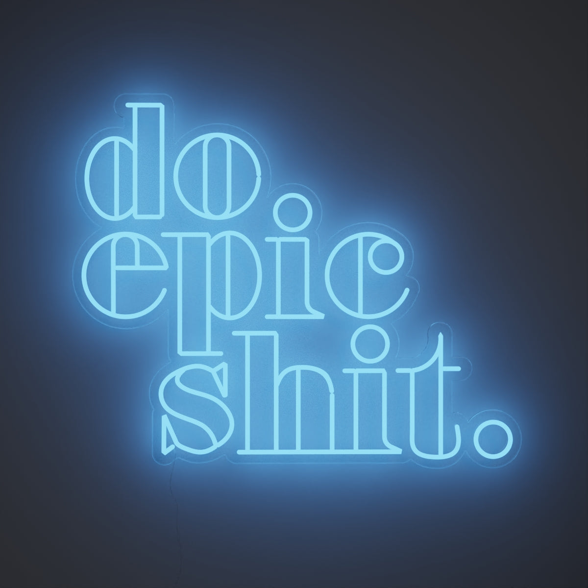 Do Epic Shit - LED neon sign - YELLOWPOP USA