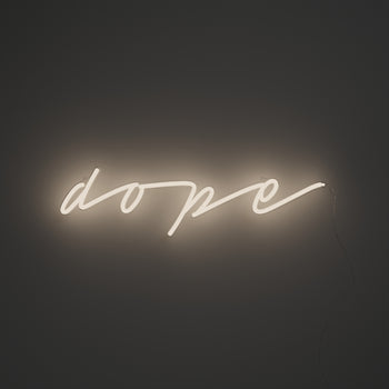 Dope - LED neon sign