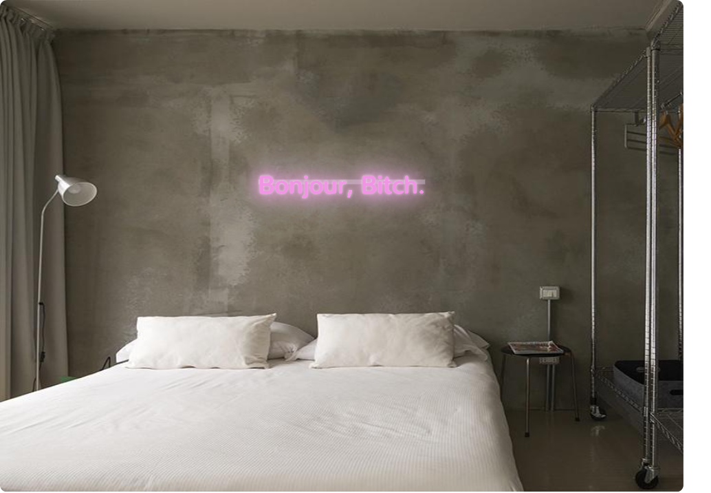 Custom text: Bonjour, Bitch.