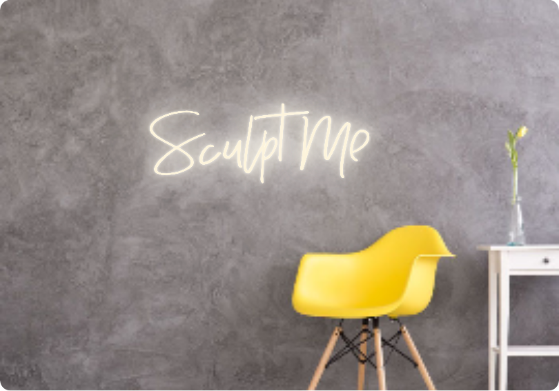 Custom text: Sculpt Me
