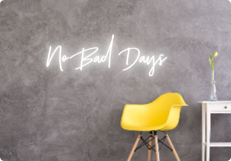 Custom text: No Bad Days
