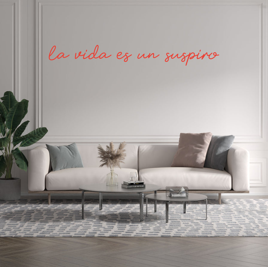 Custom text: la vida es un suspiro