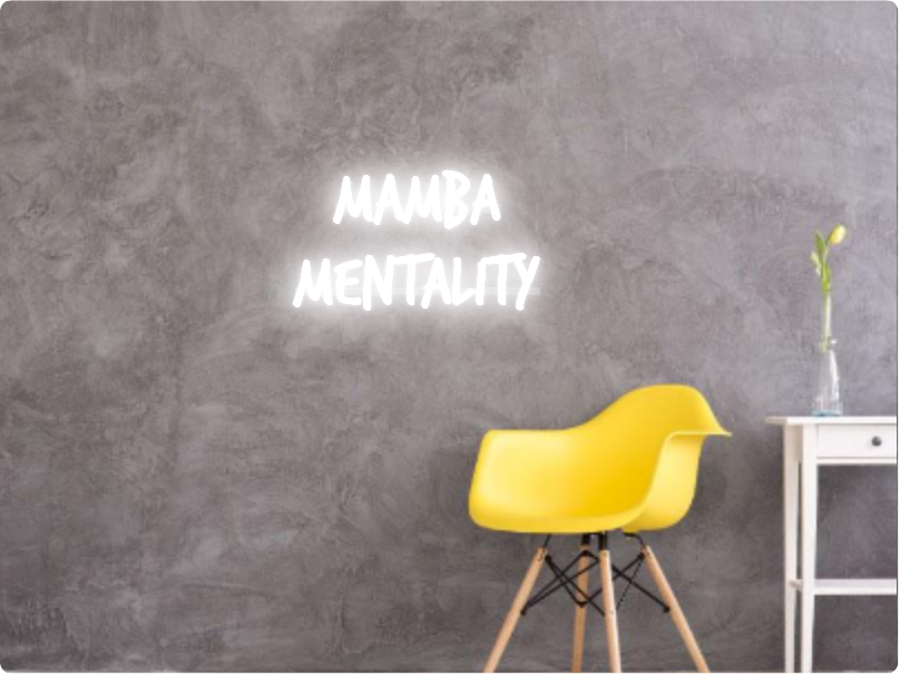 Custom text: Mamba  
     mentality