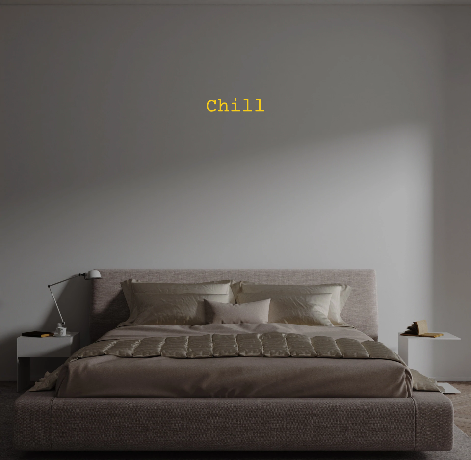 Custom text: Chill