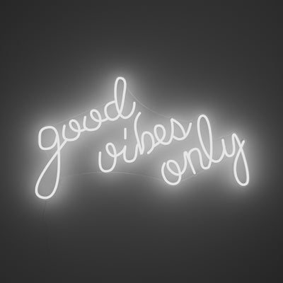 Good Vibes Only  
